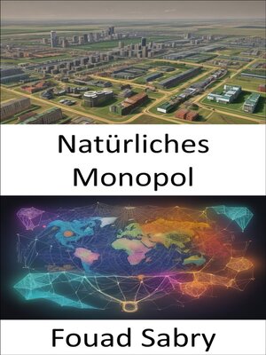 cover image of Natürliches Monopol